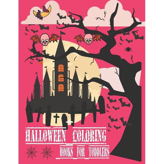Halloween Coloring Books for Toddlers: Halloween Gift Book for Toddlers Age 2-4 (Paperback)