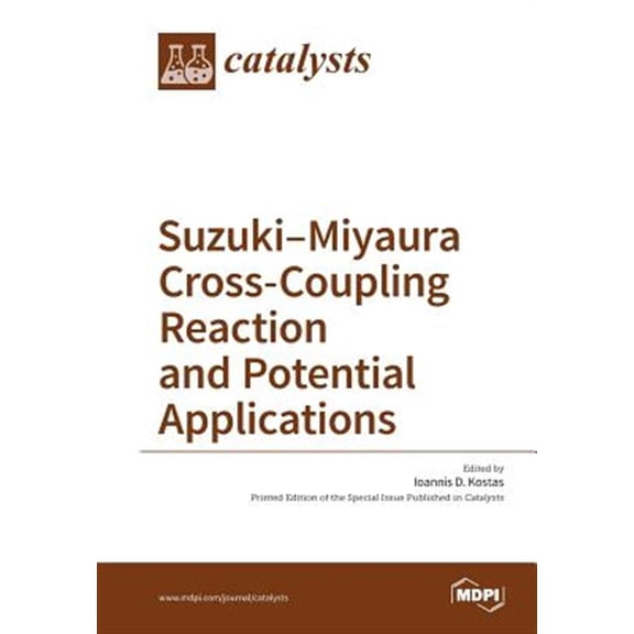 Pre-Owned Suzuki-Miyaura Cross-Coupling Reaction and Potential Applications