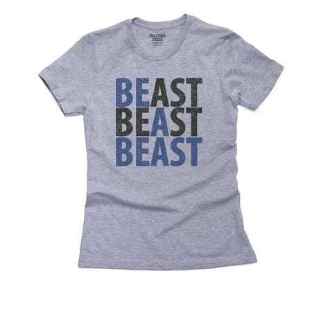 Be A Beast Weight Lifting Exercise Workout Women's Cotton Grey T-Shirt