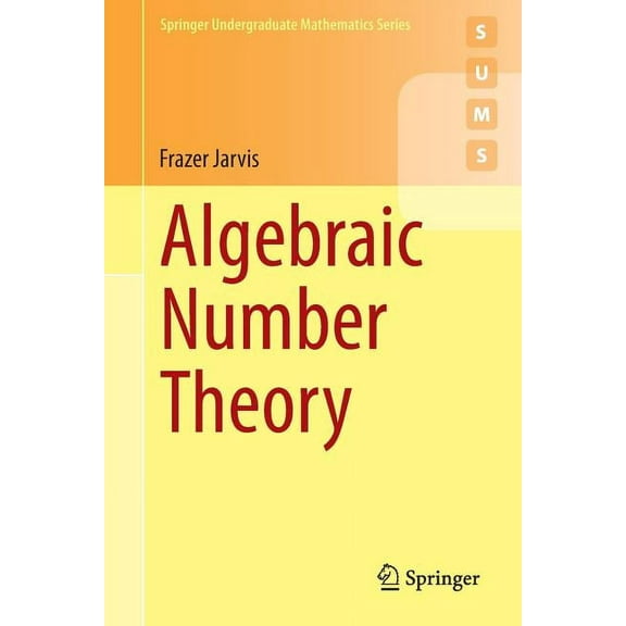 Springer Undergraduate Mathematics Algebraic Number Theory, (Paperback)