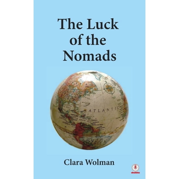 The Luck of the Nomads, (Paperback)