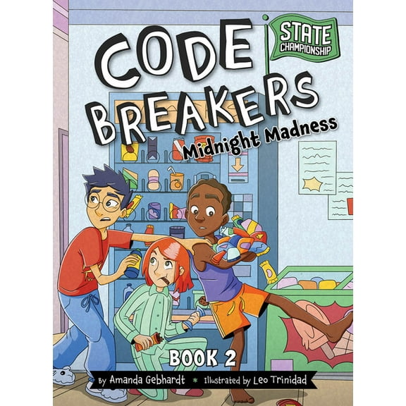 Code Breakers: State Championship Midnight Madness, Book 2, (Hardcover)