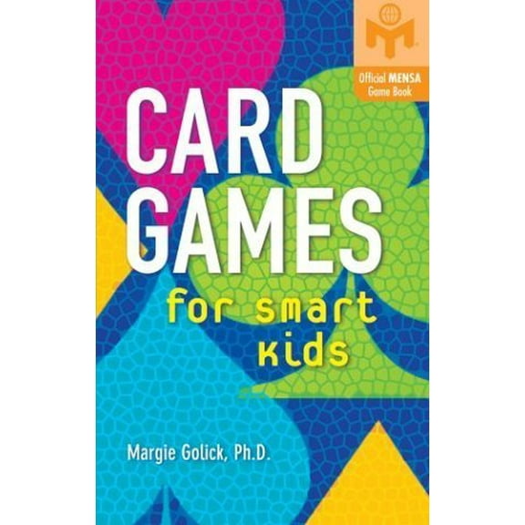 Pre-Owned Card Games for Smart Kids (Mensa), 9780806948874, 0806948876, Paperback,