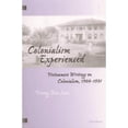 thumbnail image 1 of Pre-Owned Colonialism Experienced: Vietnamese Writings on Colonialism, 1900-1931 (Paperback) 0472067125 9780472067121, 1 of 1