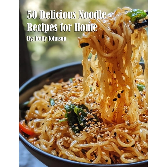 50 Delicious Noodle Recipes for Home, (Paperback)