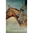 thumbnail image 2 of Chevaux Parlent de Dieu : Comment les Chevaux Peuvent Nous Apprendre à Écouter et Tre Transformés, 2 of 3