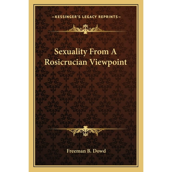 Sexuality From A Rosicrucian Viewpoint, (Paperback)