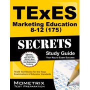 Mometrix Secrets Study Guides: TExES (175) Marketing Education 8-12 Exam Secrets Study Guide: TExES Test Review for the Texas Examinations of Educator Standards (Paperback)
