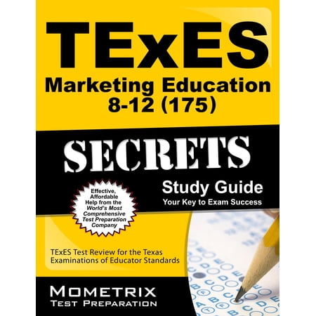 Mometrix Secrets Study Guides: TExES (175) Marketing Education 8-12 Exam Secrets Study Guide: TExES Test Review for the Texas Examinations of Educator Standards (Paperback)