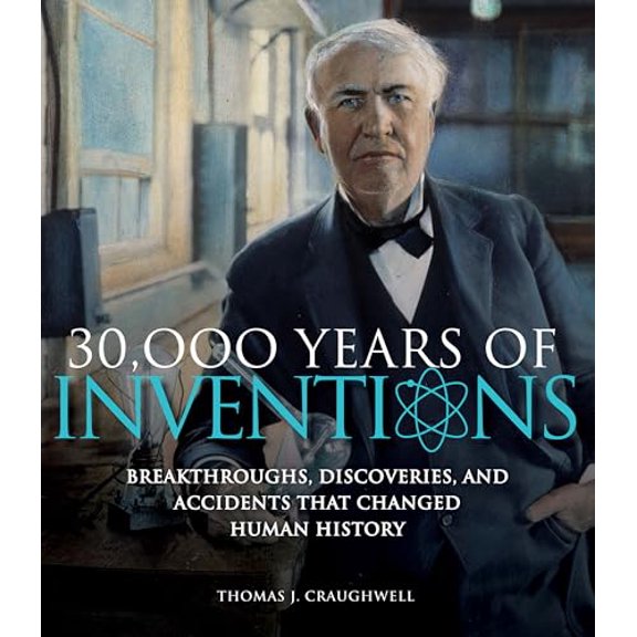 Pre-Owned 30,000 Years of Inventions, 9781603762779, 1603762779, Paperback,