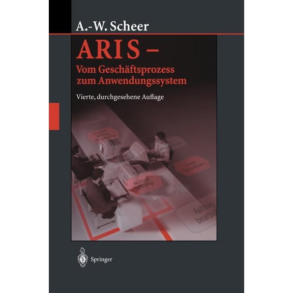 Aris -- Vom Geschäftsprozess Zum Anwendungssystem, (Paperback)