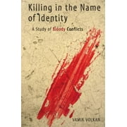 Killing in the Name of Identity: A Study of Bloody Conflicts [Hardcover - Used]