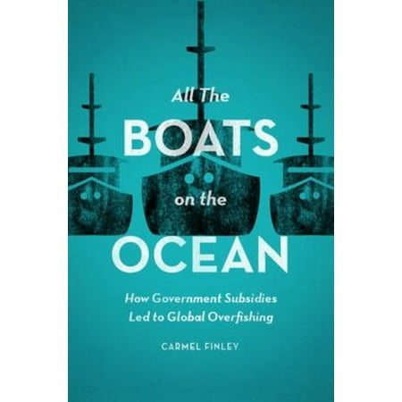 All the Boats on the Ocean: How Government Subsidies Led to Global Overfishing