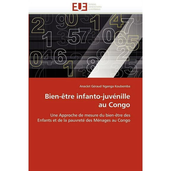 Omn.Univ.Europ.: Bien-Ètre Infanto-Juvénille Au Congo (Paperback)