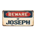 thumbnail image 1 of SignMission A-LP-04-718 Beware of Joseph Aluminum License Plate, 1 of 1