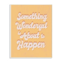 The Stupell Home Decor Something Wonderful Yellow and Pink Seventies Groovy Typography Wall Plaque Art