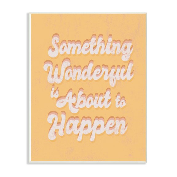 The Stupell Home Decor Something Wonderful Yellow and Pink Seventies Groovy Typography Wall Plaque Art