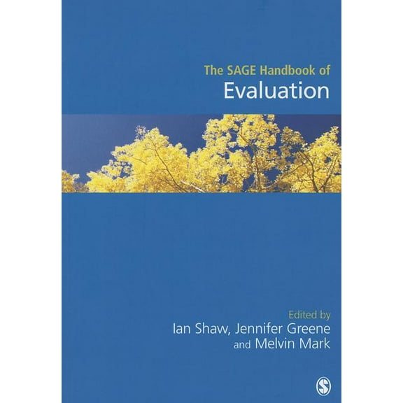 The SAGE Handbook of Evaluation, (Paperback)