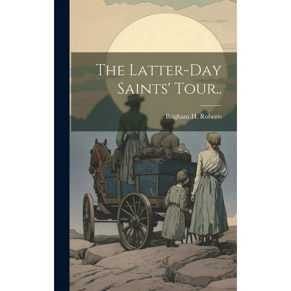 The Latter-day Saints' Tour.. (Hardcover)