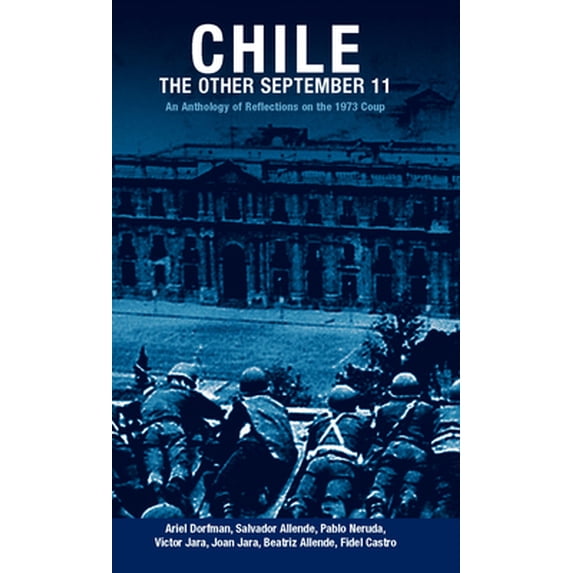 Pre-Owned Chile: The Other September 11: An Anthology of Reflections on the 1973 Coup (Paperback) 1920888446 9781920888442