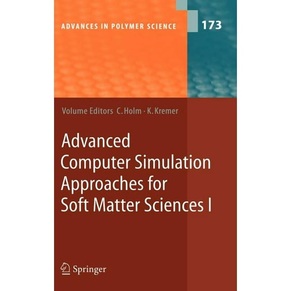 Advances in Polymer Science Advanced Computer Simulation Approaches for Soft Matter Sciences I, Book 173, (Hardcover)