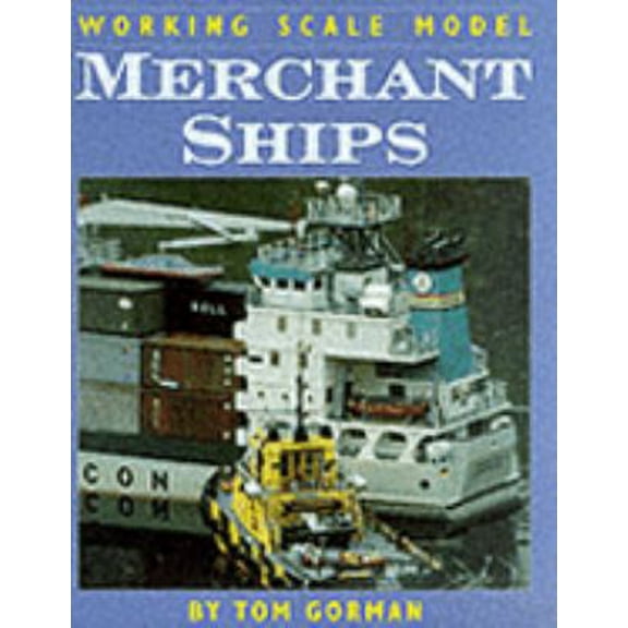 Pre-Owned Working Scale Model Merchant Ships (Hardcover) 1861760094 9781861760098