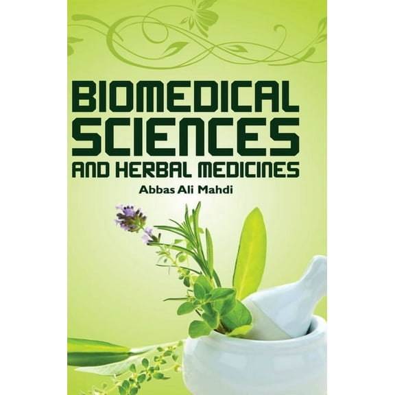 Biomedical Sciences and Herbal Medicines, (Hardcover)