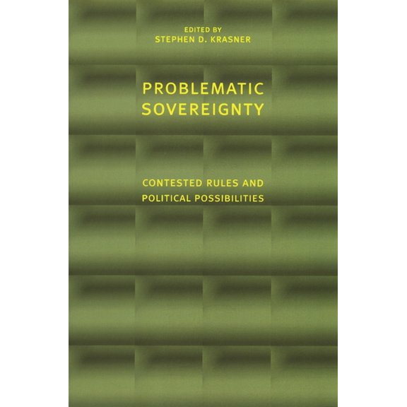 International Relations Series Problematic Sovereignty: Contested Rules and Political Possibilities, (Paperback)