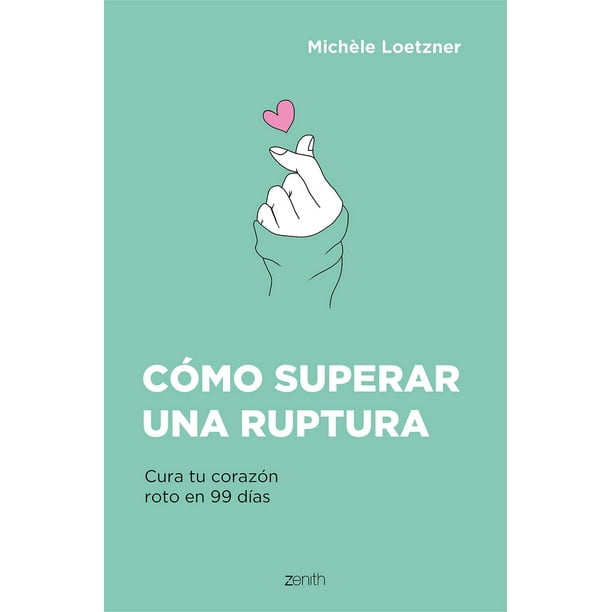 Cómo superar una ruptura Planeta 9786070794872
