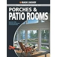 thumbnail image 1 of Pre-Owned Black & Decker Complete Guide to Porches & Patio Rooms (Paperback) 1589234200 9781589234208, 1 of 1