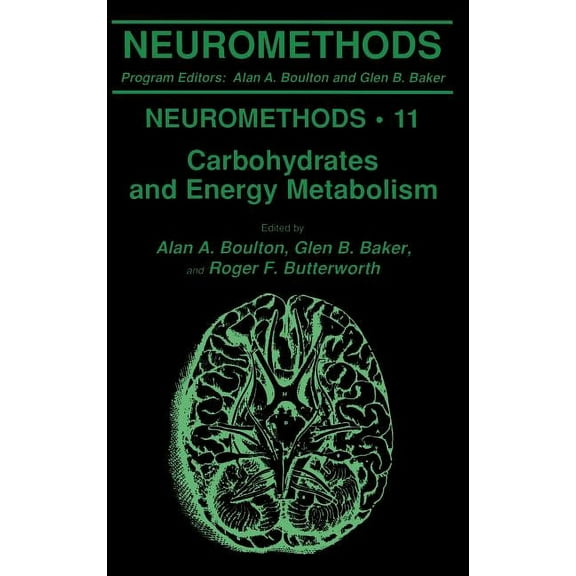 Neuromethods Carbohydrates and Energy Metabolism, Book 11, (Hardcover)