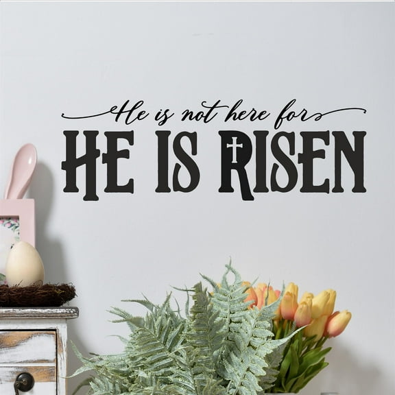 He is not here for He is Risen with holy cross Easter Spiritual Decals Gifts Christ Bible Verse Vinyl Lettering Wall Decal Size: 10"H x 30"L - Color: Black