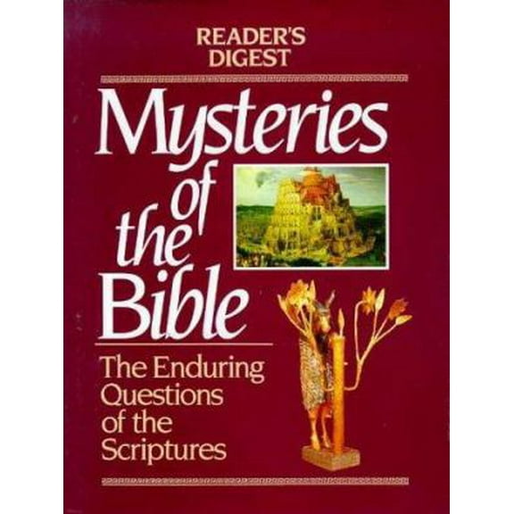 Mysteries of the Bible: The Enduring Questions of the Scriptures (Reader's Digest) (Hardcover) 0895772930 9780895772930