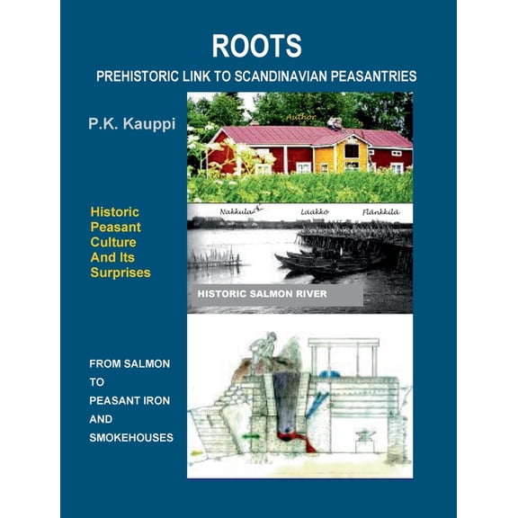 Roots: Prehistoric Link To Scandinavian Peasantries, (Paperback)