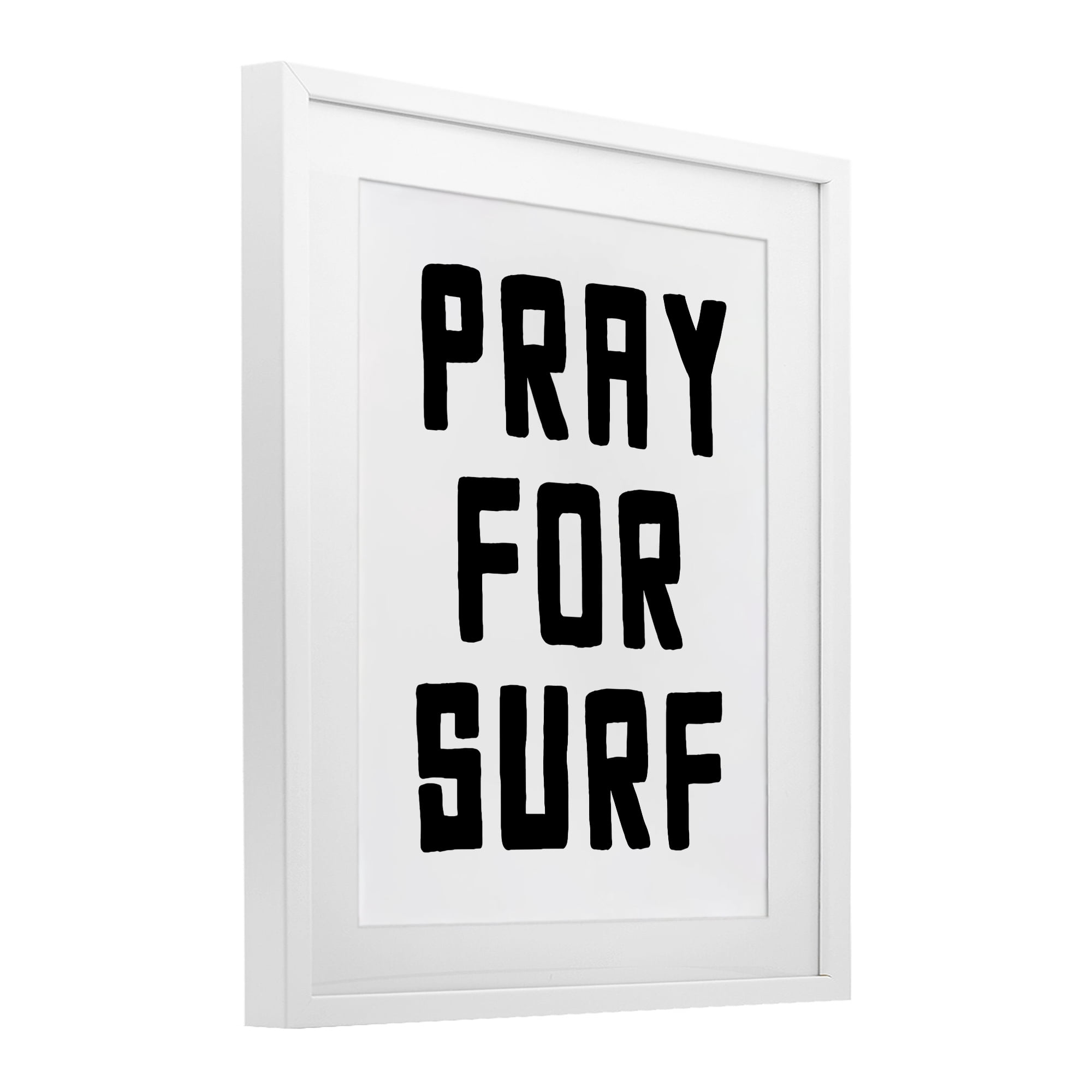 Pray For Surf Simple Sentiment White Framed Print Under Glass, design by Lettered and Lined