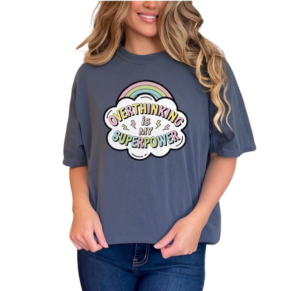 Overthinking Is My Superpower T-shirt, Funny Graphic Tee, Cute Casual Wear, Rainbow Design, Positive Vibes Shirt, Gift for Overthinker, Denim Comfort Colors T-Shirt, Small