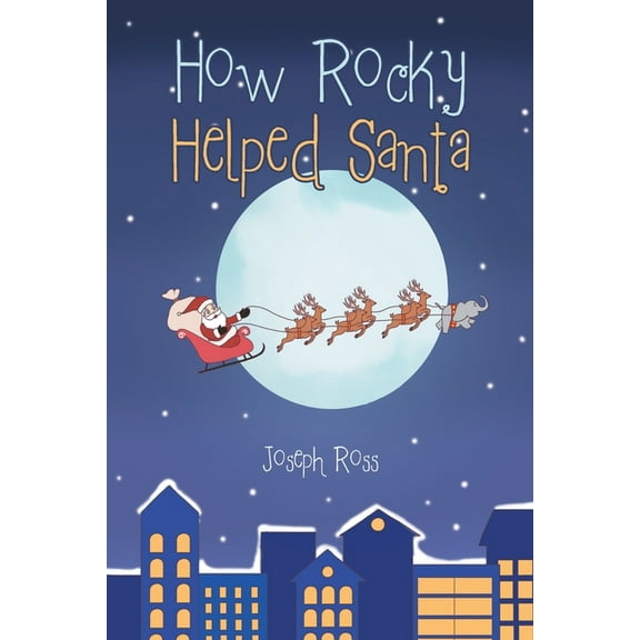 How Rocky Helped Santa, (Paperback)