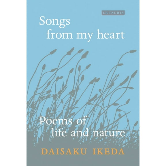 Songs from My Heart: Poems of Life and Nature, (Paperback)