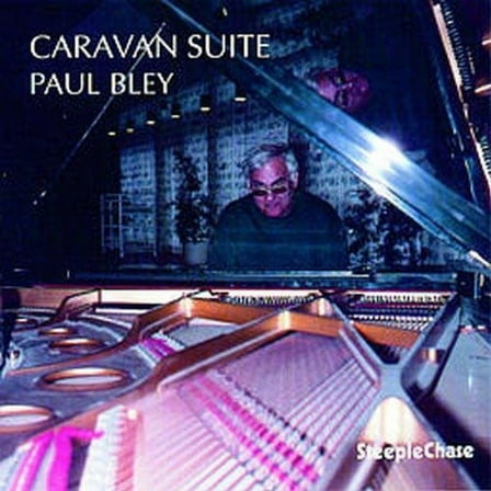 Paul Bley - Caravan Suite - Music & Performance - CD