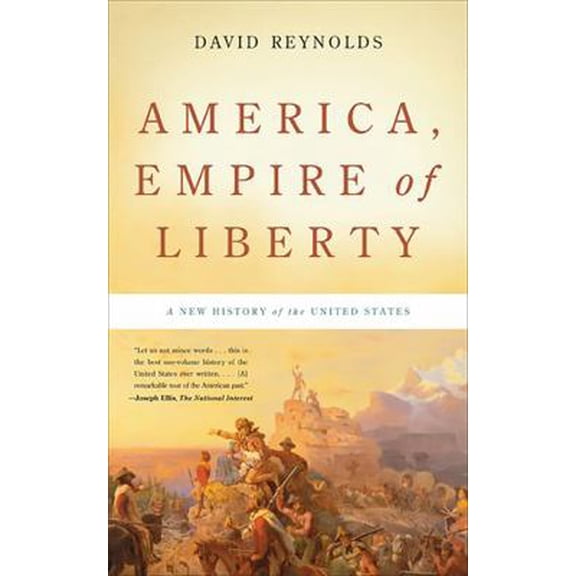 Pre-Owned America, Empire of Liberty: A New History of the United States (Paperback) 0465022146 9780465022144