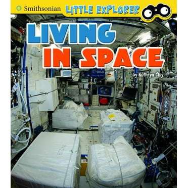 Little Astronauts: Living in Space (Paperback)