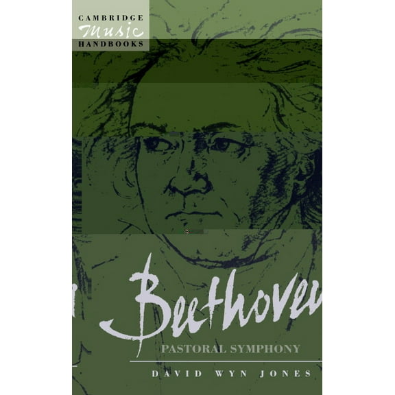 Cambridge Music Handbooks Beethoven: The Pastoral Symphony, (Paperback)
