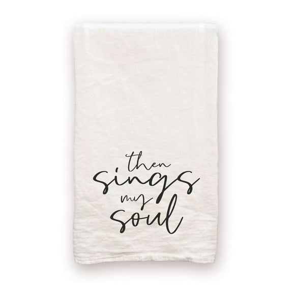 Then Sings My Soul - 100% Cotton Decorative Tea Towel Flour Sack Gift for Kitchen