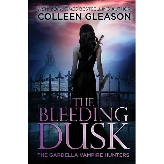 Gardella Vampire Hunters: The Bleeding Dusk (Paperback)