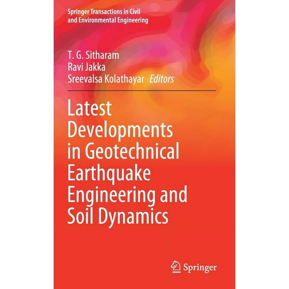Springer Transactions in Civil and Envir Latest Developments in Geotechnical Earthquake Engineering and Soil Dynamics, (Hardcover)