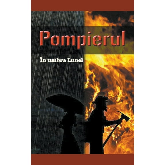 În Umbra Lunei Pompierul, (Paperback)