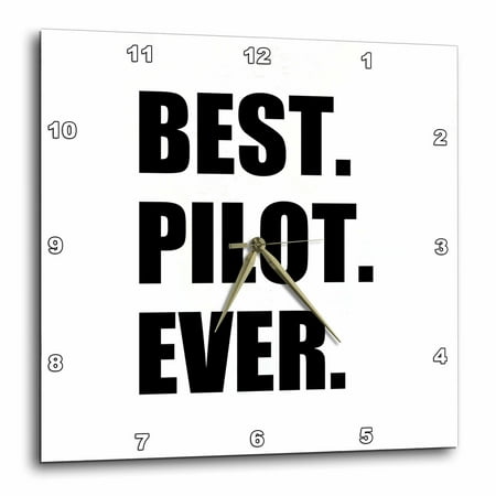 3dRose Best Pilot Ever, fun appreciation gift for talented airplane pilots, Wall Clock, 15 by