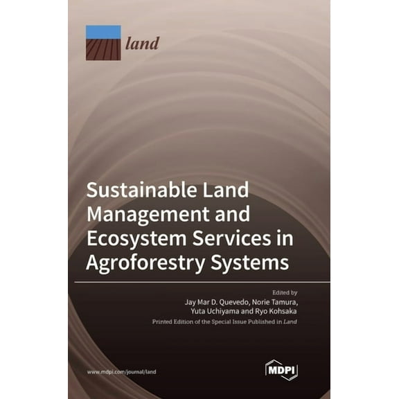 Sustainable Land Management and Ecosystem Services in Agroforestry Systems, (Hardcover)