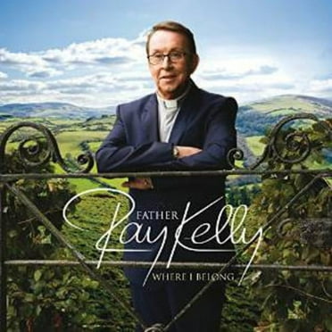Father Ray Kelly - Where I Belong - Music & Performance - CD
