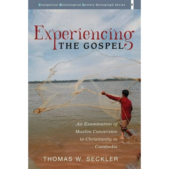 Evangelical Missiological Society Monograph: Experiencing the Gospel (Hardcover)